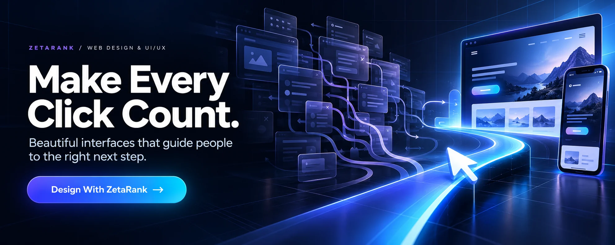 Make every click count. ZetaRank web design and UI/UX: beautiful interfaces that guide people to the right next step. Design with ZetaRank.