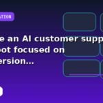 I will create an AI customer support chatbot focused on conversion with a buyer-focused strategy