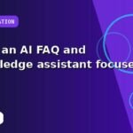 I will build an AI FAQ and knowledge assistant focused on scalability with best-practice configuration