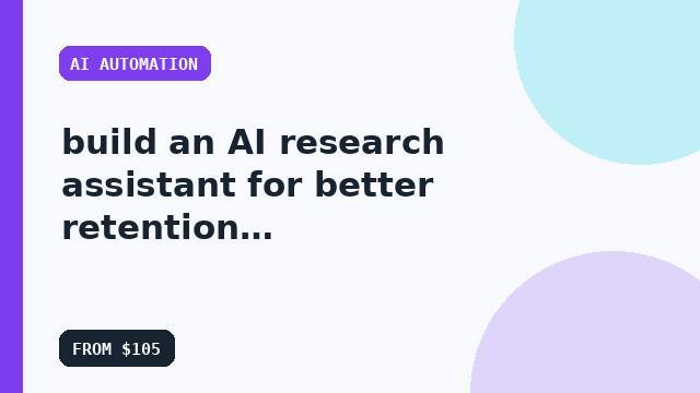 I will build an AI research assistant for better retention with a performance review