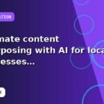 I will automate content repurposing with AI for local businesses with an operations-ready setup