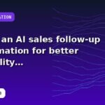 I will build an AI sales follow-up automation for better visibility with a scalable setup
