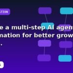 I will create a multi-step AI agent automation for better growth with implementation notes