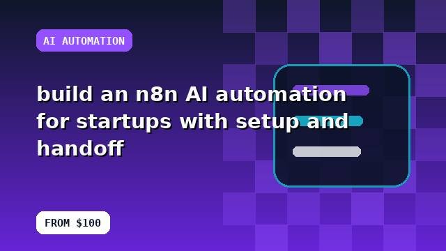 I will build an n8n AI automation for startups with setup and handoff