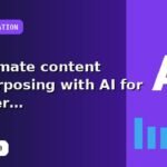 I will automate content repurposing with AI for better conversion with a conversion-first approach
