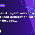 I will build an AI agent workflow for better lead generation with a buyer-focused strategy