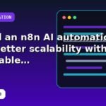 I will build an n8n AI automation for better scalability with reusable templates