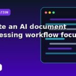 I will create an AI document processing workflow focused on performance with a prioritized action plan