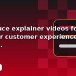 I will produce explainer videos for better customer experience with a structured delivery plan